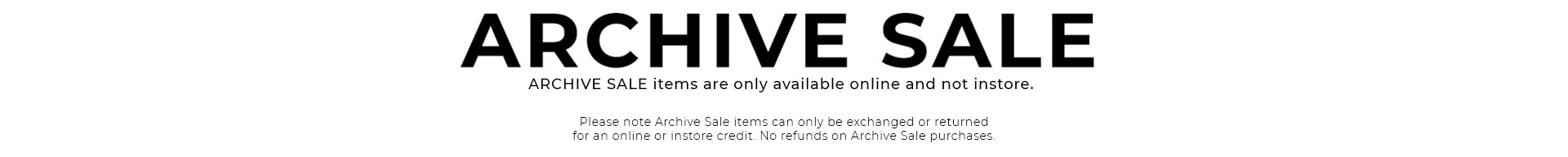 ARCHIVE SALE ARCHIVE SALE
