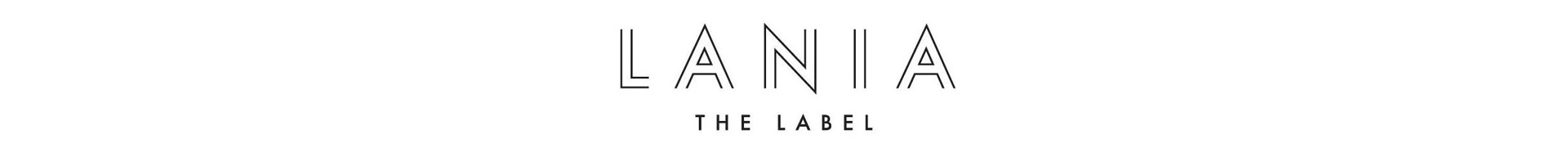 LANIA THE LABEL LANIA THE LABEL