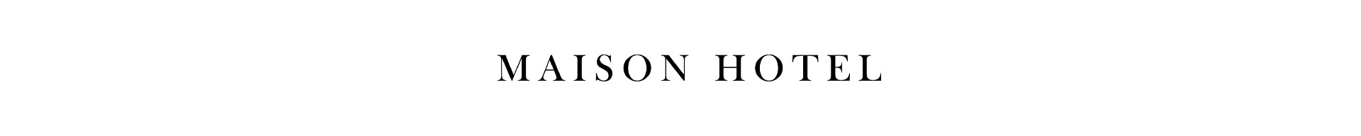 MAISON HOTEL MAISON HOTEL